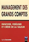 MANAGEMENT DES GRANDS COMPTES (MANAGEMENT EN ACTION) (French Edition) by 