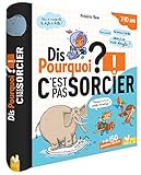 Dis Pourquoi ? - Spécial C'est pas Sorcier ! (French Edition) by