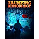 Trumping Democracy