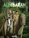 Retour sur Aldébaran - tome 2 - Épisode 2 (French Edition) by 