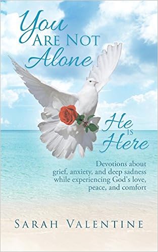 Buy You Are Not Alone He Is Here Devotions About Grief Anxiety