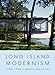 Long Island Modernism: 1930-1980 by