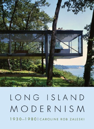 Long Island Modernism: 1930-1980 by