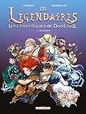 Les Légendaires - Les Chroniques de Darkhell, Tome 1 : Ténébris by 