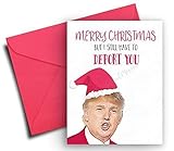 Funny Christmas Card - Donald Trump Holiday Card - Funny Christmas Gift
