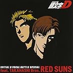 INITIAL D VOCAL BATTLE feat.TAKAHASHI Bros.RED SUNS