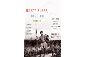 Don't Sleep, There Are Snakes: Life and Language in the �鶹��ian Jungle (Vintage Departures)