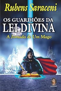Livro Os Guardiões da Lei Divina: A jornada de um Mago | Os Guardiões da Lei Divina