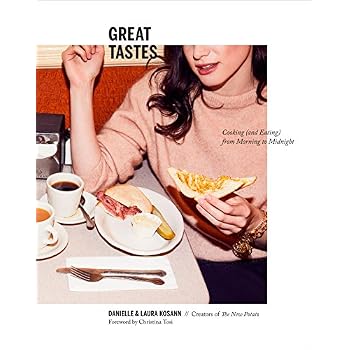 Great Tastes: Cooking (and Eating) from Morning to Midnight