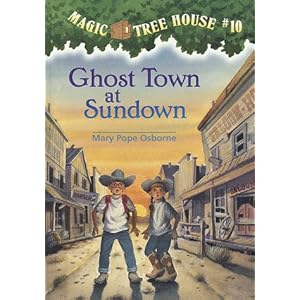 Magic Tree House #10: Ghost Town at Sundown
