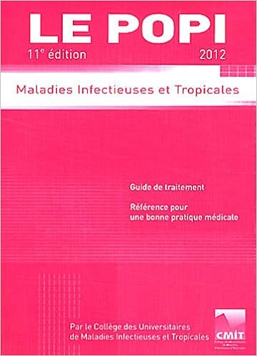 Le popi 2012 : Maladies infectieuses et tropicales Le popi 2012 : Maladies infectieuses et tropicales