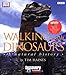 Walking with Dinosaurs: A Natural History