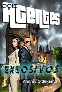 Livro Dois Agentes Explosivos