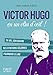 Petit livre de - Victor Hugo en un clin d'oeil (Le petit livre) (French Edition) by 