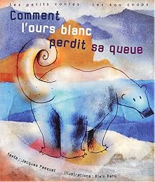 Comment l'ours blanc perdit sa queue