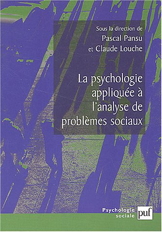 La  psychologie appliquée à l'analyse de problèmes sociaux