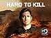 Hard To Kill Season 1