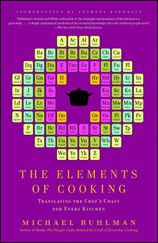 The Elements of Cooking: Translating the Chef's Craft for Every Kitchen The Elements of Cooking: Translating the Chef's Craft for Every Kitchen
