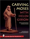 Carving Moses with Helen Gibson by 