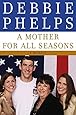 A Mother for All Seasons: A Memoir