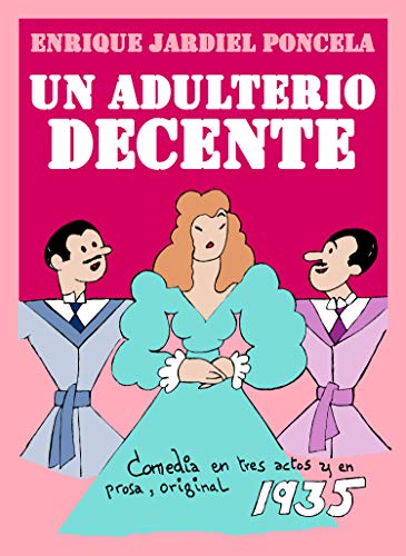 Un adulterio decente (Spanish Edition)