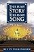 This Is My Story This Is My Song: A Life Journey by