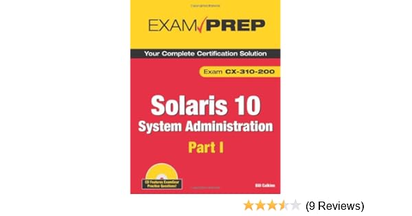 Solaris 10 System Administration Exam Prep Cx 310 200 Part - 