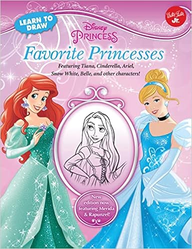Learn To Draw Disney Favorite Princesses Featuring Tiana Cinderella Ariel Snow White Belle And Other Characters Licensed Learn To Draw Disney Storybook Artists Amazon Com Books