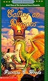 By Patricia C. Wrede Calling on Dragons ( The Enchanted Forest Chronicles, Book 3 ) [Mass Market Paperback]