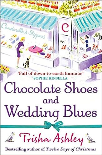Chocolate Shoes And Wedding Blues Ashley Trisha 9781847562777 Amazon Com Books