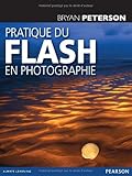 PRATIQUE DU FLASH EN PHOTOGRAPHIE (French Edition) by