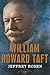 William Howard Taft: The American Presidents Series: The 27th President, 1909-1913 - Book by Jeffrey Rosen
