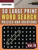 50 Large Print Word Search Puzzles and Solutions: FunTime Activity brain teasers for adults Book for by 