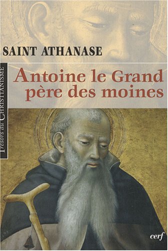 Antoine le Grand, père des moines