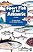 Sport Fish of the Atlantic