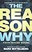 The Reason Why: Faith Makes Sense by Mark Mittelberg, Ken Blanchard