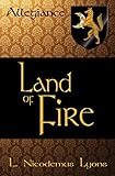 Land of Fire (Allegiance Book 3) by L. Nicodemus Lyons