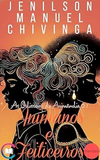 Livro Animanos e Feiticeiros (As Odisseias de Animândia)