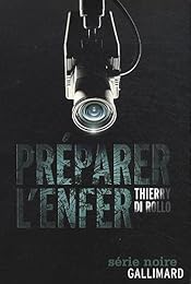 Préparer l'enfer