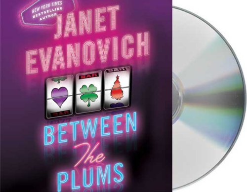 Between the Plums: Visions of Sugar Plums, Plum Lovin', and Plum lucky (Stephanie Plum: Between the Numbers)