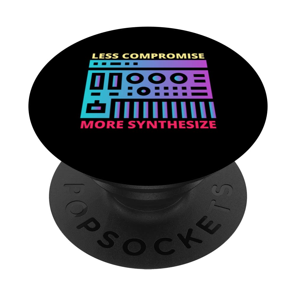 Less Compromise More Synthesize Funny Music Producer PopSockets Swappable PopGrip