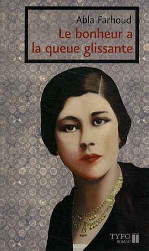 le bonheur à la queue glissante