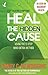 Heal the Hidden Cause: Using the 5-Step Mind Detox. Method