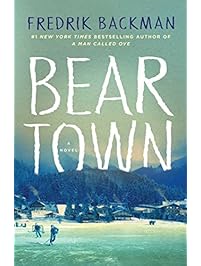 Beartown: A Novel