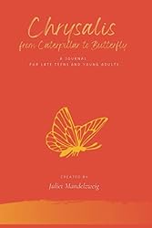 Chrysalis: From Catterpillar to Butterfly