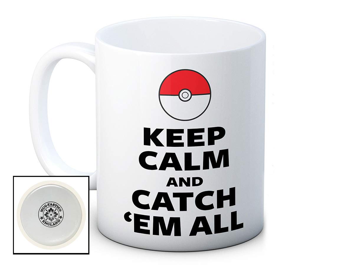 Keep Calm and Catch 'em All - Funny Ceramic Coffee or Tea Mug
