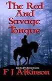The Red And Savage Tongue: A Tale Of Ethnic Cleansing In The Forests Of Fifth Century England
