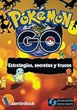 Image de Pokémon GO: Estrategias, secretos y trucos (Spanish Edition)