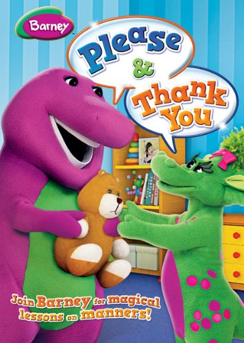 Barney: Please & Thank You Barney: Please & Thank You