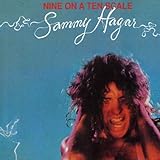 Sammy Hagar -  Nine On A Ten Scale